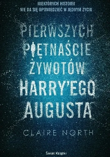 Okładka „Pierwszych piętnaście żywotów Harrego Augusta”